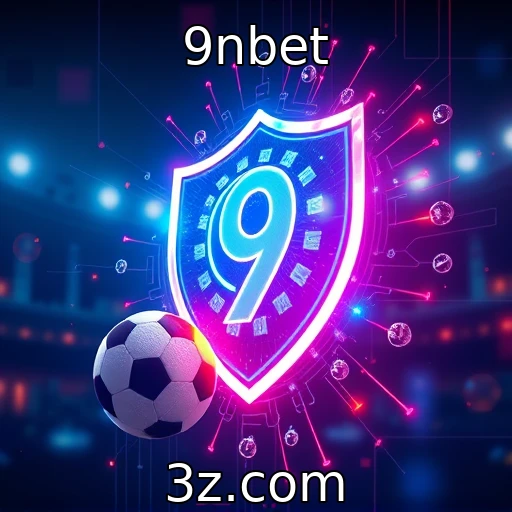 9nbet Apostas Esportivas: Analisando Estratégias para Vencer Priorizando a Inteligência